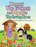 Jimmy The Granny and Pachi in the loving farm: Children bedtime stories book