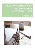The Advanced Spanish Grammar Guide: Siele and Dele Prep
