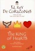 El Rey De Corazones The King Of Hearts