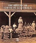 History Of Coffee In Guatemala