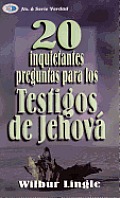 20 Inquietantes Preguntas Para Los Testigos de Jehov? = 20 Important Questions for Jehova's Witnesses
