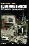 Hong Kong English: Autonomy and Creativity