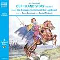 Our Island Story: Volume 1 - From the Romans to Richard the Lionheart