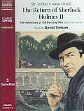 The Return of Sherlock Holmes II: The Adventure of the Dancing Men, the Adventure of the Solitary Cyclist, the Adventure of Charles Augustus Milverton