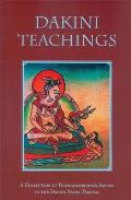 Dakini Teachings A Collectin of Padmasambhavas Advice to the Dakini Yeshe Tsogyal