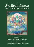 Skillful Grace Tara Practice for Our Times