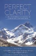 Perfect Clarity A Tibetan Buddhist Anthology of Mahamudra & Dzogchen