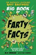 Fantastic Flatulent Fart Brothers Big Book of Farty Facts