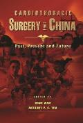 Cardiothoracic Surgery in China: Past, Present and Future