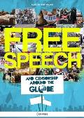 Free Speech and Censorship Around the Globe