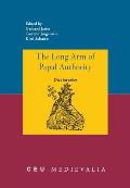 The Long Arm of Papal Authority: Late Medieval Christian Peripheries and Their Communications with the Holy See