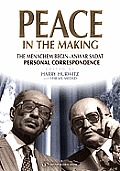 Begin Sadat Letters When a Peace Process Succeeded