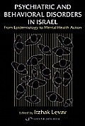 Psychiatric and Behavioral Disorders In Israel: From Epidemiology to Mental Health Action
