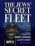 Jews Secret Fleet The Untold Story of North American Volunteers Who Smashed the British Blockade of Palestine