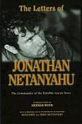 The Letters of Jonathan Netanyahu: The Commander of the Entebbe Rescue Force