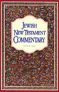 Jewish New Testament Commentary A Companion Volume to the Jewish New Testament