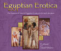 Egyptian Erotica: The Essence of Ancient Egyptian Erotica in Art and Literature (Essence of Etotica)