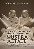 History Revolution & Achievements of Nostra Aetate The Declaration on the Relations of the Catholic Church to Non Christian Religions of the Second Vatican Council