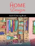 Home Design: Adult Coloring Book