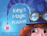 Toby's Magic Potion: A Humorous Book For Every Child by a Pediatrician