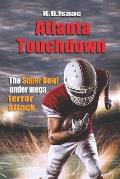 Atlanta Touchdown: The Super Bowl Under Mega Terror Attack