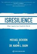 Isresilience: What Israelis Can Teach the World