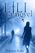 Lili: A Novel of Love, Suspense and Redemption of the True Kind