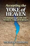Accepting the yoke of heaven commentary on the weekly Torah portion
