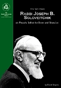 Rabbi Joseph B. Soloveitchik on Pesach, Sefirat ha-Omer and Shavu'ot