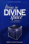 Living in Divine Space: Kabbalah and Meditation