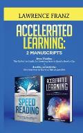 Accelerated Learning: Very best way to learn as fast as possible, Improve Your Memory, Save Your Time and Be Effective