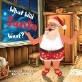 What Will Santa Wear?: Funny Christmas Gift Book For Kids Ages 4-8