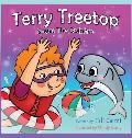 Terry Treetop Saves The Dolphin
