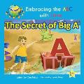 The Secret of Big A