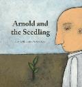 Arnold and the Seedling