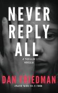 Never Reply All: An addictive crime thriller and mystery novella