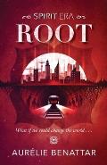 Root: Spirit Era Book 1