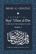 Essential Ihya Ulum al Din The Revival of the Religious Sciences Volume II The Norms of Daily Conduct