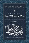 Essential Ihya Ulum al Din The Revival of the Religious Sciences Volume III Destructive Voices