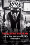 The Bumble Bee in Me: Living the Ironman Dream