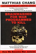 Brainwashed for War Programmed to Kill The Zionist Global War Agenda