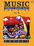 Music Theory Made Easy for Kids Level 1