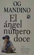 El Angel Numero Doce: Una Conmovedora Historia de Fe y Valor / The Twelfth Angel