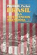 Brasil y La Intervencion Silenciosa, 1964