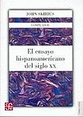 El Ensayo Hispanoamericano del Siglo XX