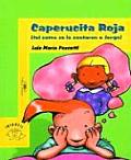 Caperucita Roja (Tal Como Se La Contaron a Jorge) / Little Red Riding Hood (Beginning Readers)