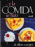 Y La Comida Se Hizo / and the Food Was Made