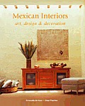 Mexican Interiors Art Design & Decoratio