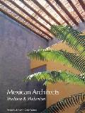Mexican Architects: Tradition & Modernism