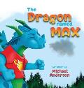 The Dragon Named Max